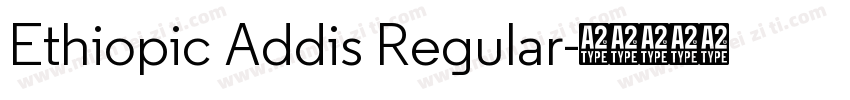 Ethiopic Addis Regular字体转换